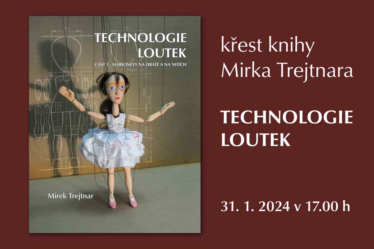 Křest knihy Technologie loutek Miroslava Trejtnara