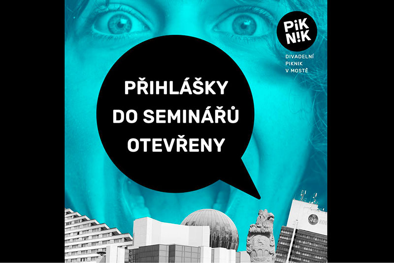 Poslední možnost přihlásit se do seminářů Divadelního Pikniku v Mostě