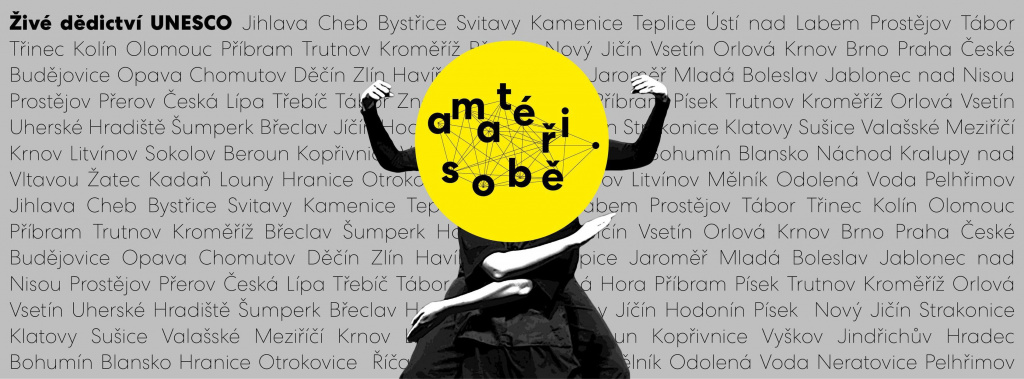 Amatéři sobě / Živé dědictví UNESCO
